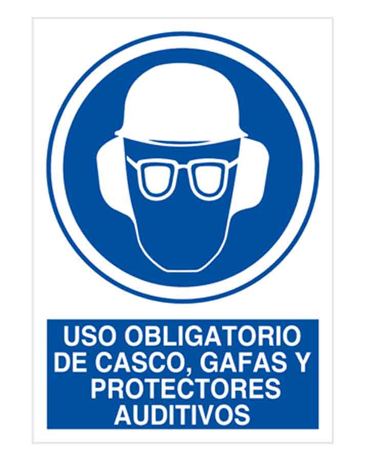 Señal: Uso obligatorio de casco, gafas y proteccion auditiva